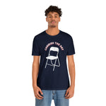 Charish The Day - Chair T-Shirt Unisex Jersey Short Sleeve Tee